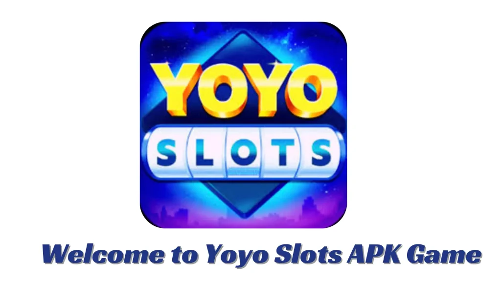 Yoyo Slots APK
